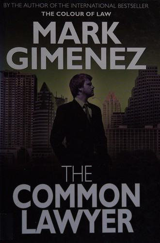 Mark Gimenez: The common lawyer (2009, Windsor/Paragon)