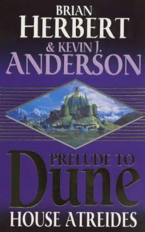 Kevin J. Anderson, Brian Herbert: House Atreides (Prelude to Dune) (Paperback, New English Library Ltd, Hodder Paperback)