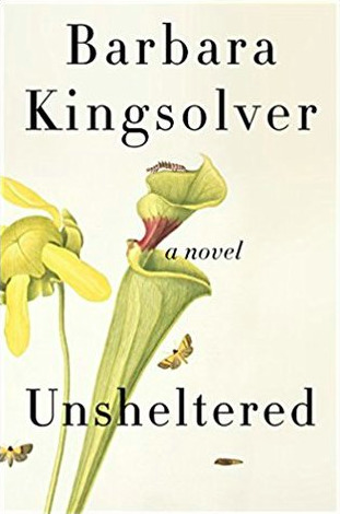 Barbara Kingsolver: Unsheltered (Hardcover, 2018)