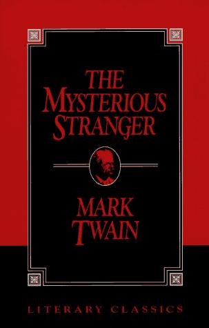 Mark Twain: The mysterious stranger (1995, Prometheus Books)
