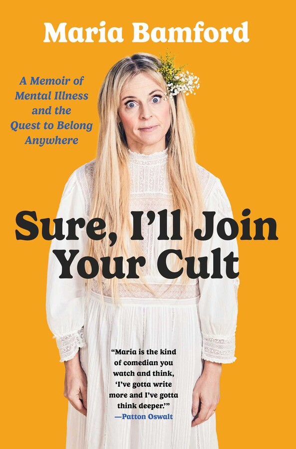 Maria Bamford: Sure, I'll Join Your Cult (2023, Gallery Books)