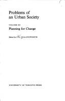 J. B. Cullingworth: Planning for change (1973, University of Toronto Press)