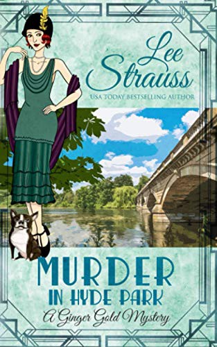 Lee Strauss: Murder in Hyde Park (Paperback, 2020, La Plume Print)