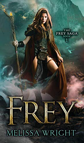 Melissa Wright: Frey (Hardcover, 2019, Melissa Wright)