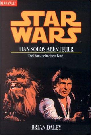 Brian Daley: Star Wars. Han Solos Abenteuer. (Paperback, German language, 1992, Goldmann)