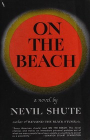Nevil Shute: On the Beach (1967, William Morrow & Company)