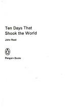 John Reed: Ten days that shook the world (1977, Penguin)