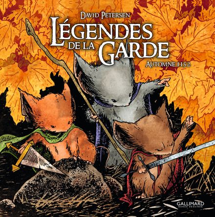 David Petersen: Légendes de la Garde (GraphicNovel, Français language, 2008, Gallimard jeunesse)