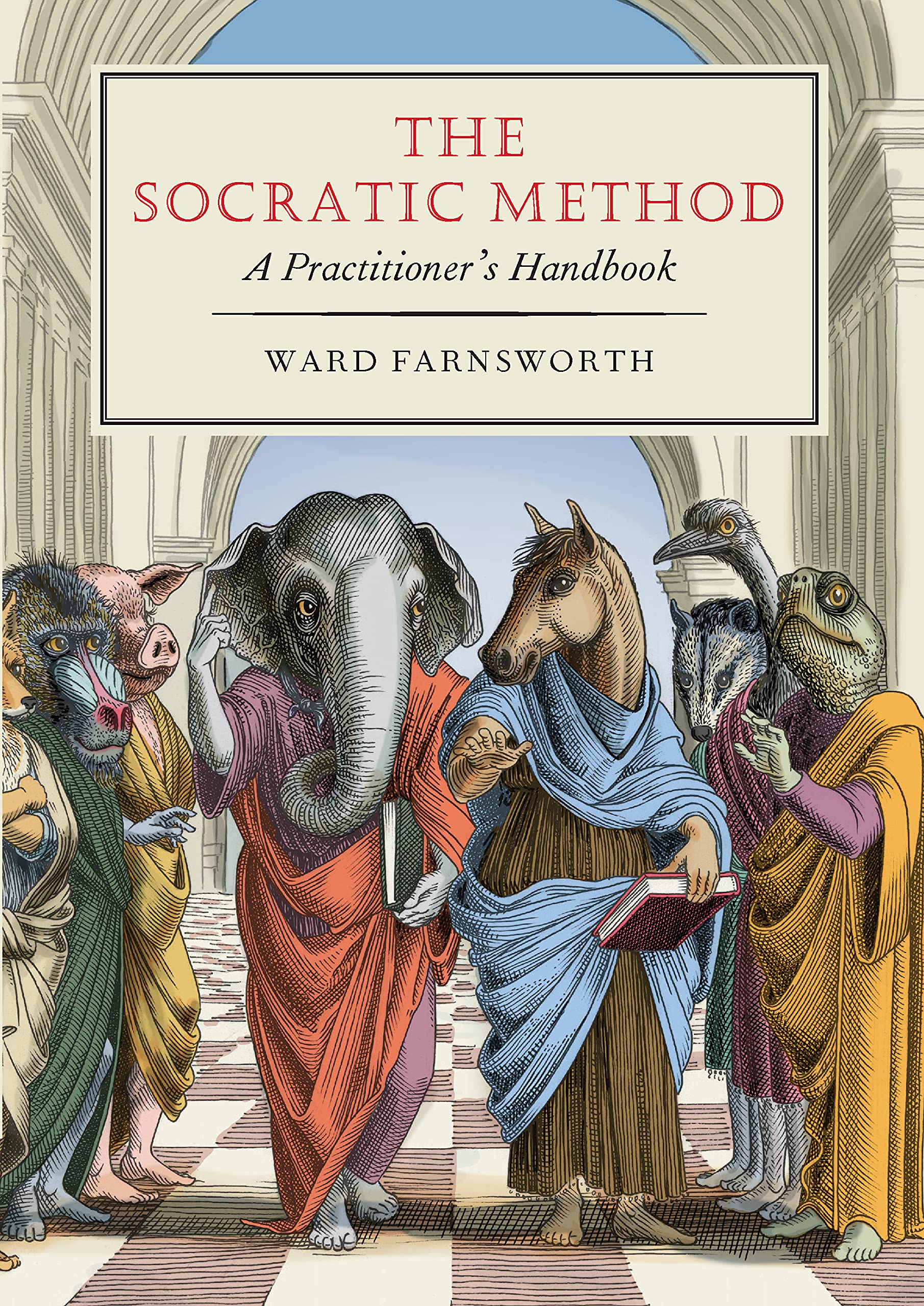 Ward Farnsworth: The Socratic Method (EBook, Godine)