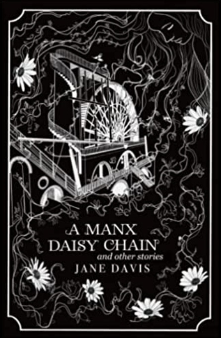 Jane Davis: A Manx Daisy Chain and other stories (Paperback, 2022)