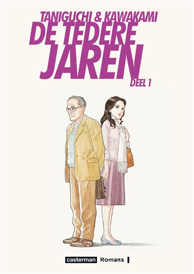 Hiromi Kawakami, Jiro TANIGUCHI: De tedere jaren (Hardcover, Dutch language, 2009, Casterman)