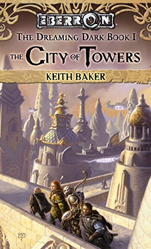 Keith Baker: City of Towers (EBook, Wizards of the Coast)