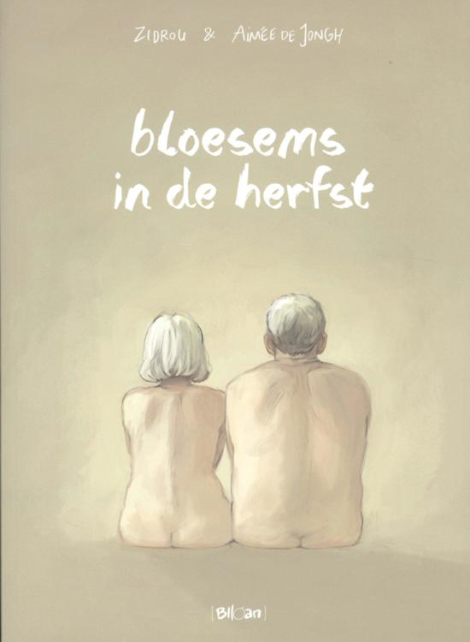 Zidrou, de Jongh Aimée: Bloesems in de herfst (Dutch language, Biloan)