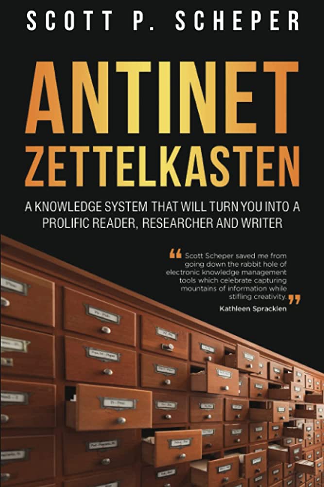 Scott Scheper: Antinet Zettelkasten (2022, Greenlamp, LLC)