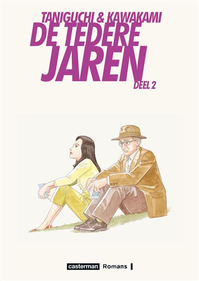 Hiromi Kawakami, Jiro TANIGUCHI: De tedere jaren (Hardcover, Dutch language, Casterman)