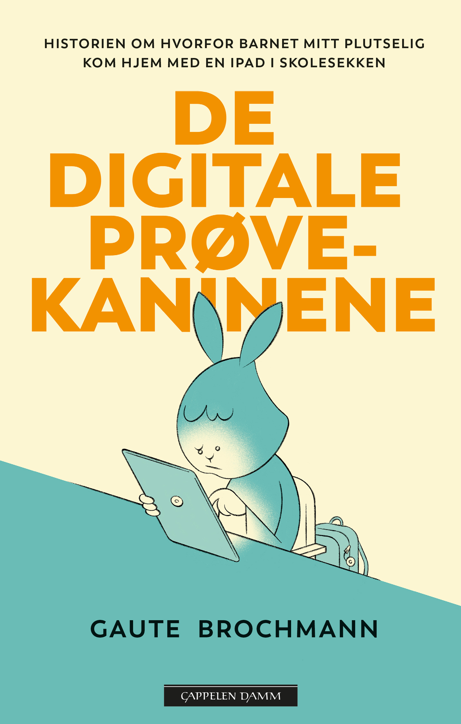 Gaute Brochmann: De digitale prøvekaninene (Hardcover, Norwegian language, 2020)