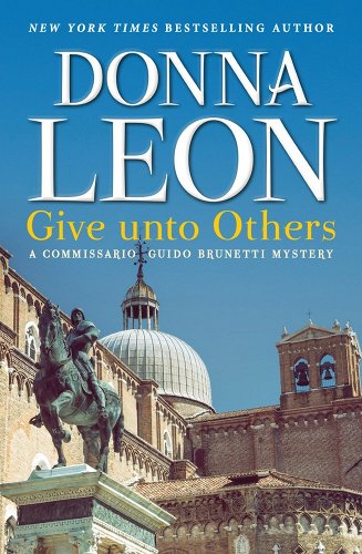 Donna Leon: Give Unto Others (Hardcover, 2022, Atlantic Monthly Press)