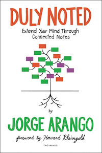 Jorge Arango: Duly Noted (Paperback, 2023, Rosenfeld Media, LLC)