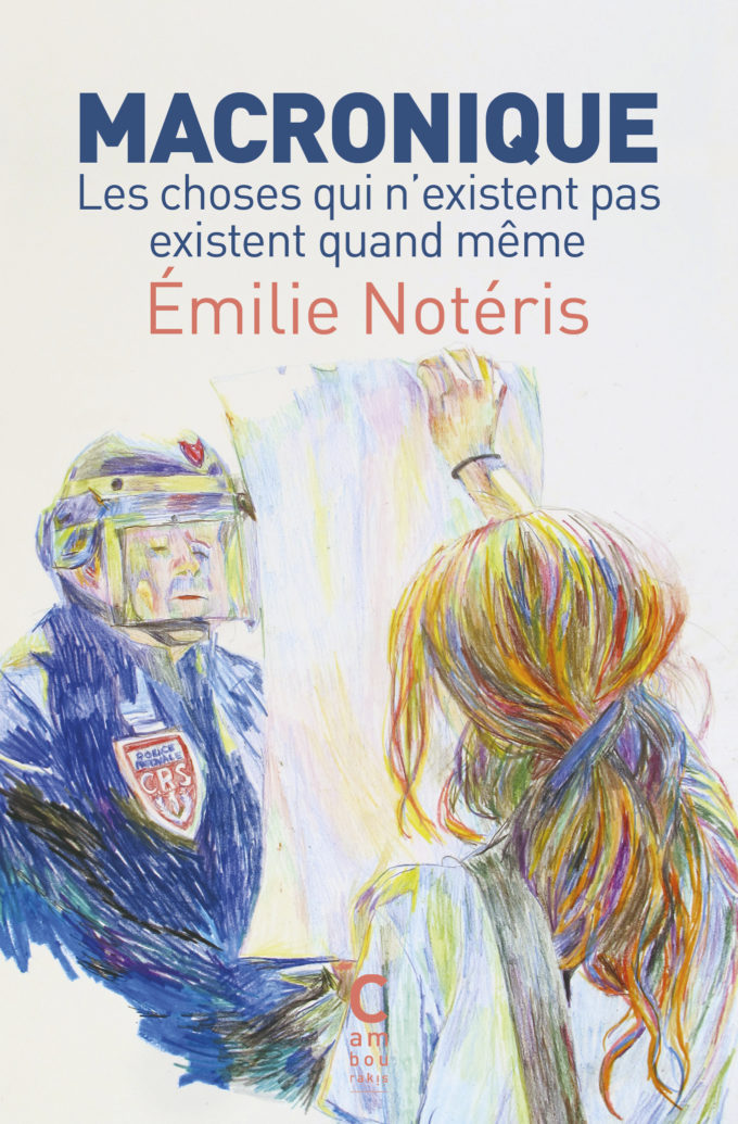Emilie Noteris: Macronique (Français language, Cambourakis)