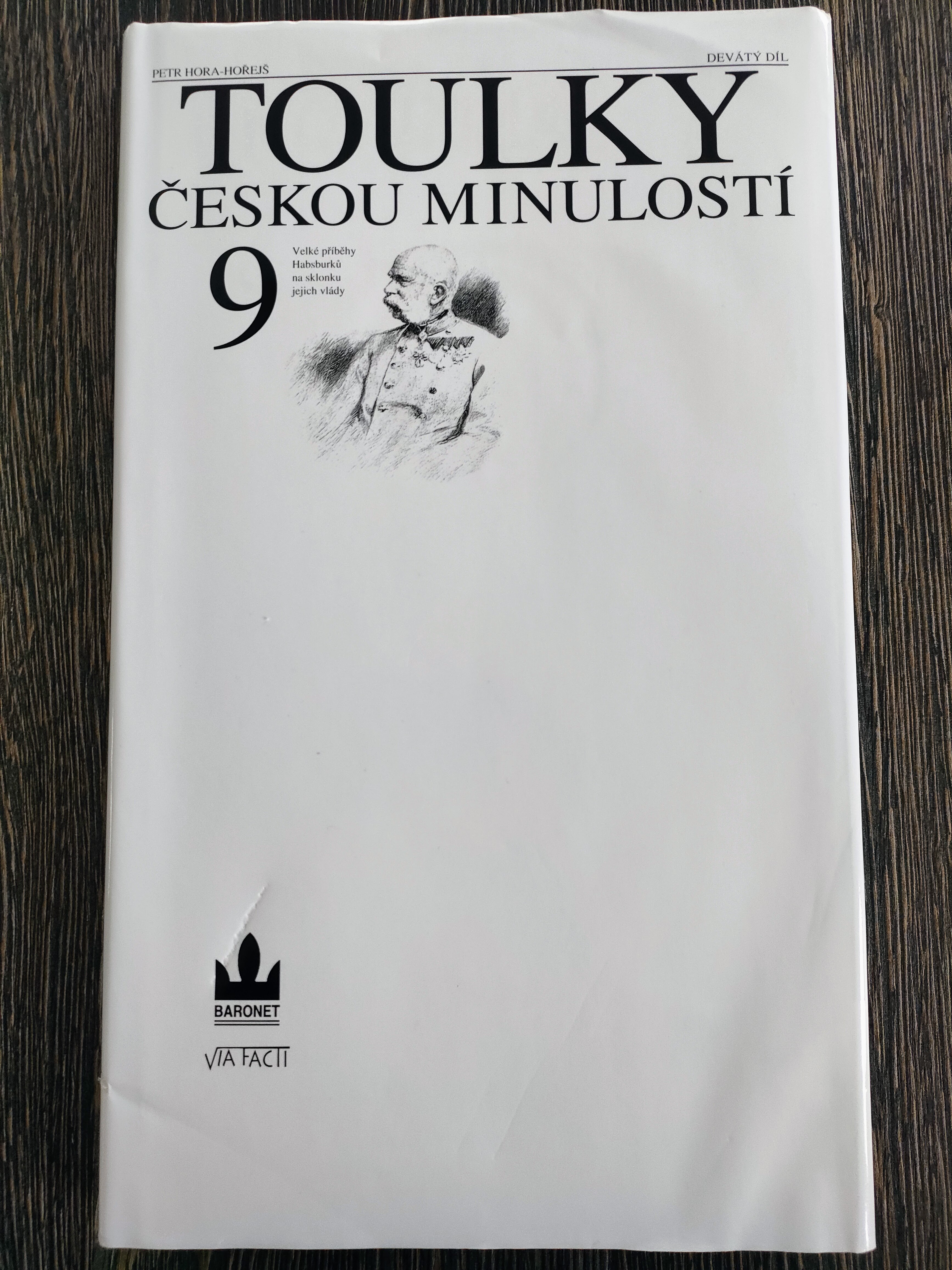 Petr Hořejš: Toulky českou minulostí 9 (Hardcover, czech language, 2001, Via Facti)