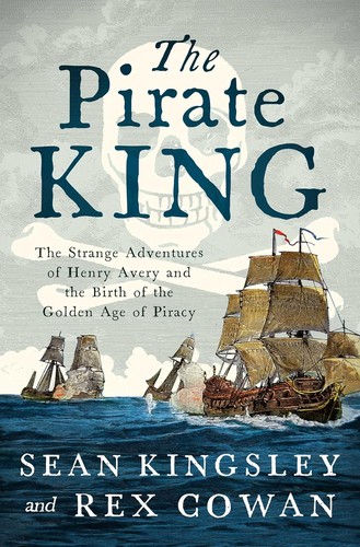 Sean Kingsley, Rex Cowan: Pirate King (Paperback, 2025, Pegasus Books)