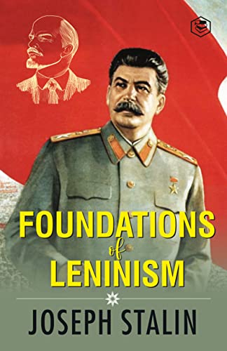 Joseph Vissarionovich Stalin, Joseph Vissarionovich Stalin: Foundations of Leninism (EBook, 2022, Sanage Publishing House)