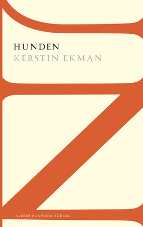 Kerstin Ekman: Hunden (Paperback, Svenska language, 2014, Albert Bonnier)