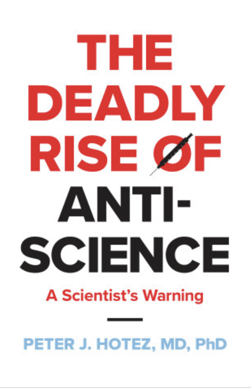 Peter J. Hotez: Deadly Rise of Anti-Science (Hardcover, 2023, Johns Hopkins University Press)