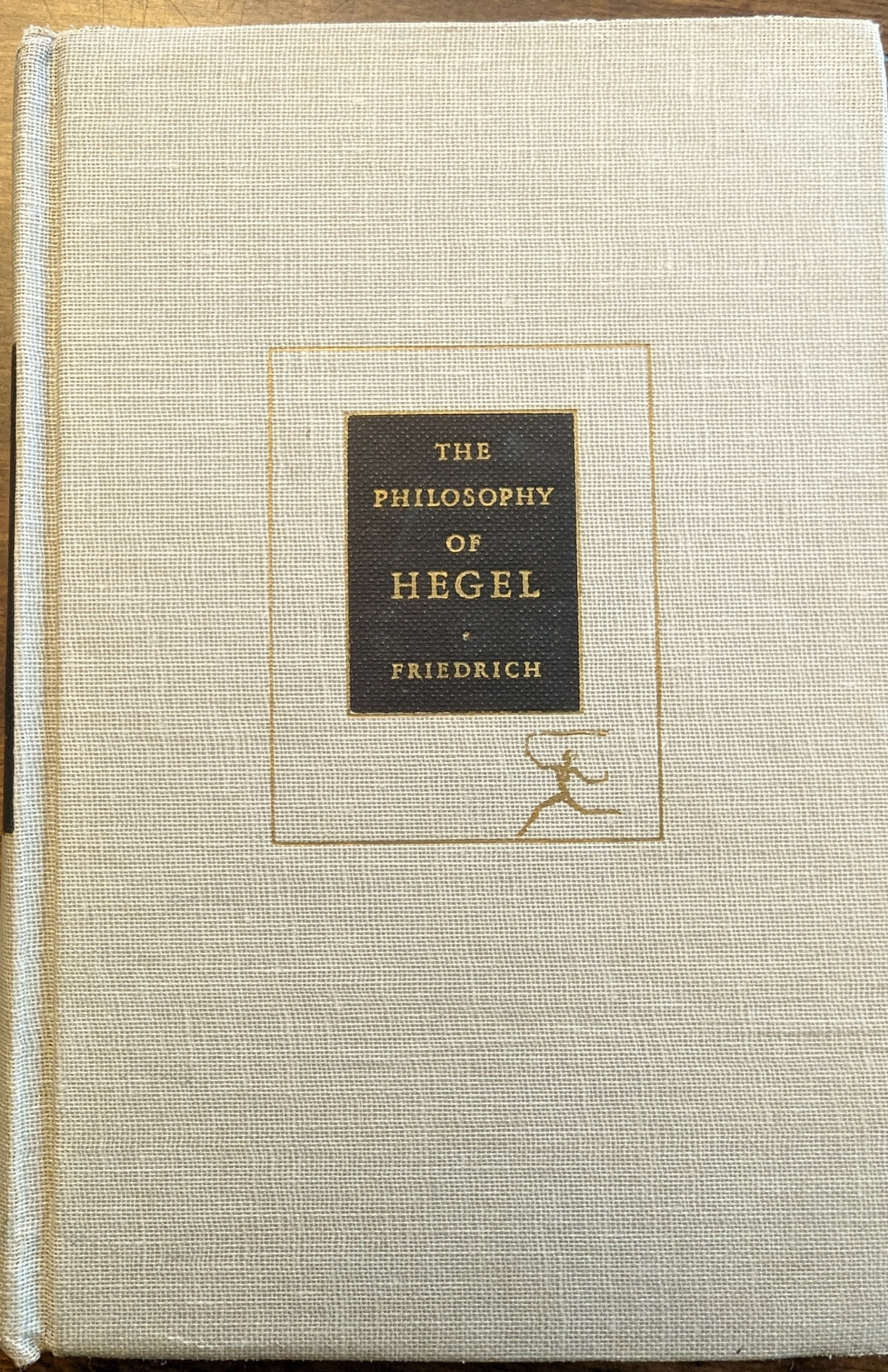 Georg Wilhelm Friedrich Hegel, Carl J. Friedrich: The Philosophy of Hegel (Hardcover, 1975)