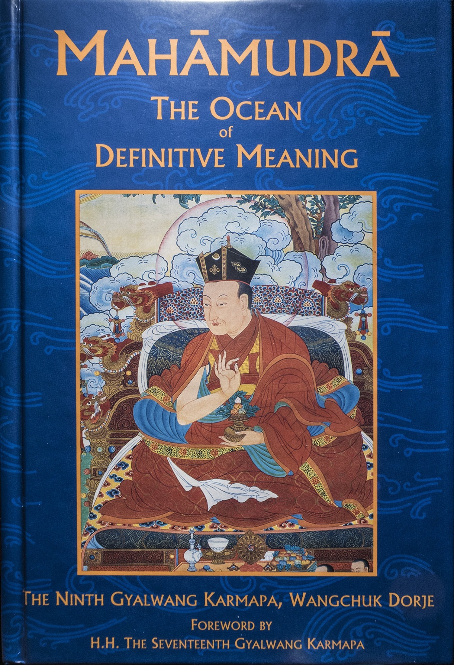 Dzogchen Ponlop Rinpoche, Wang-chʼug Dor-je, Elizabeth M. Callahan: Mahamudra: The Ocean of Definitive Meaning (Hardcover, 2001)