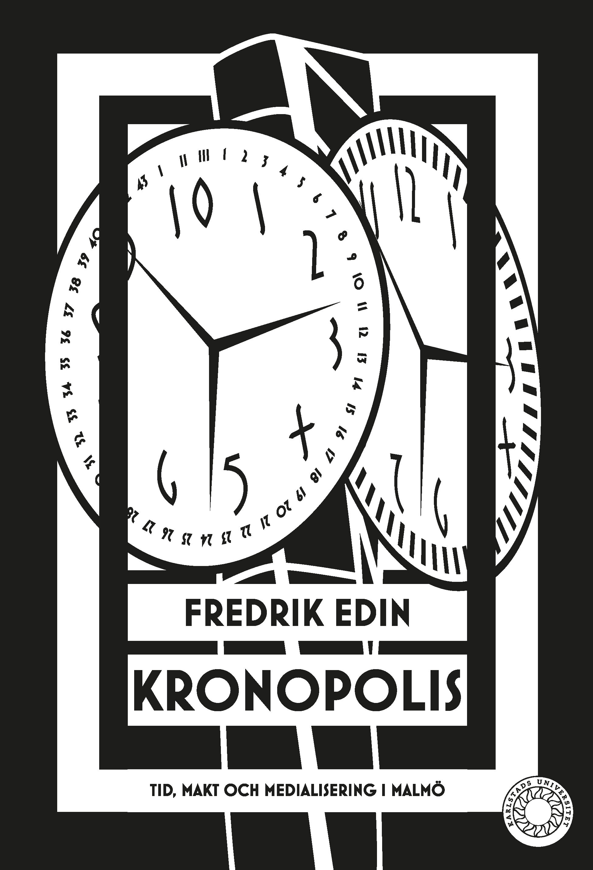Fredrik Edin: Kronopolis (Paperback, Swedish language, 2022, Karlstads universitet)
