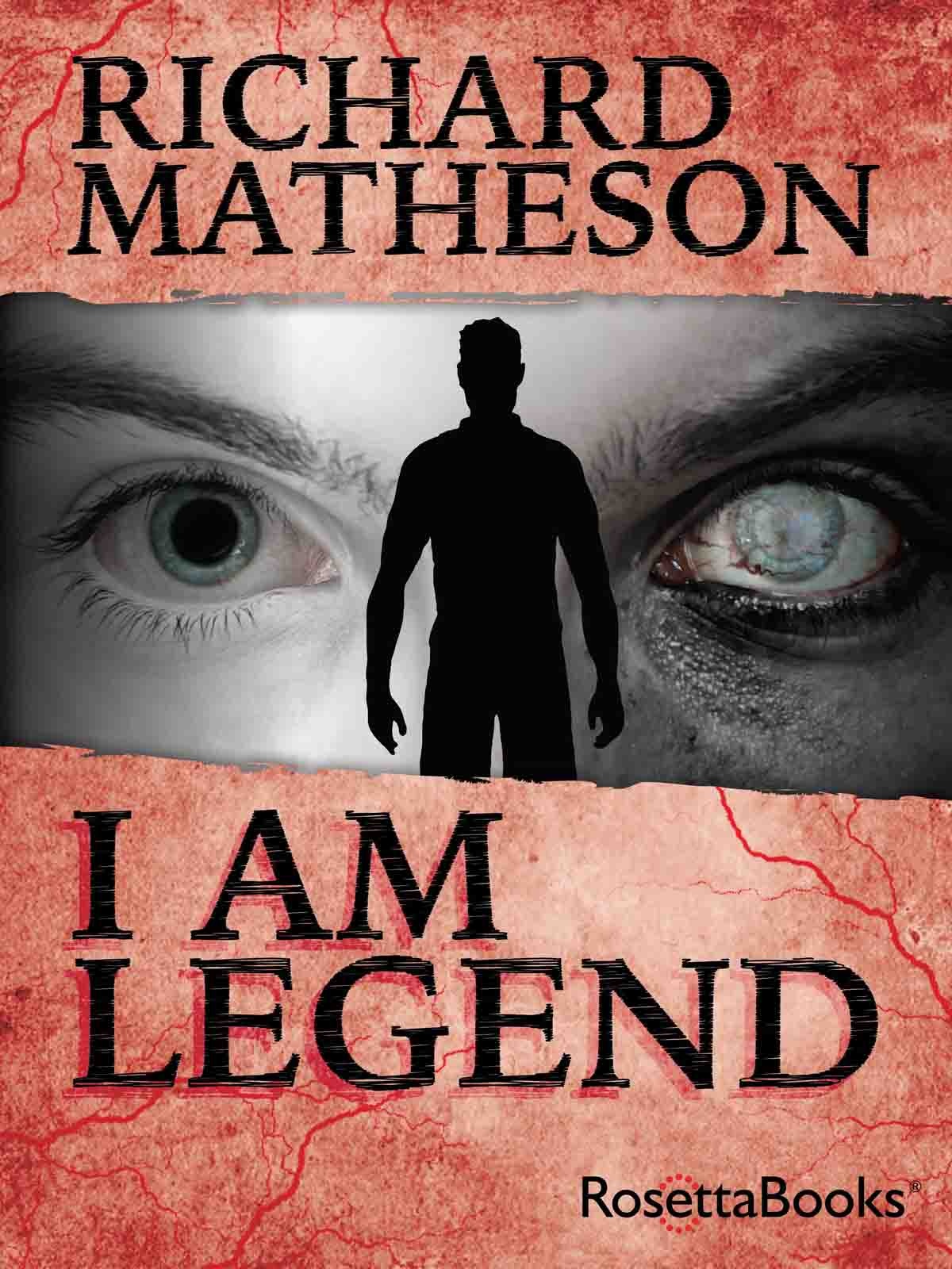 Richard Matheson: I Am Legend (2011, RosettaBooks)