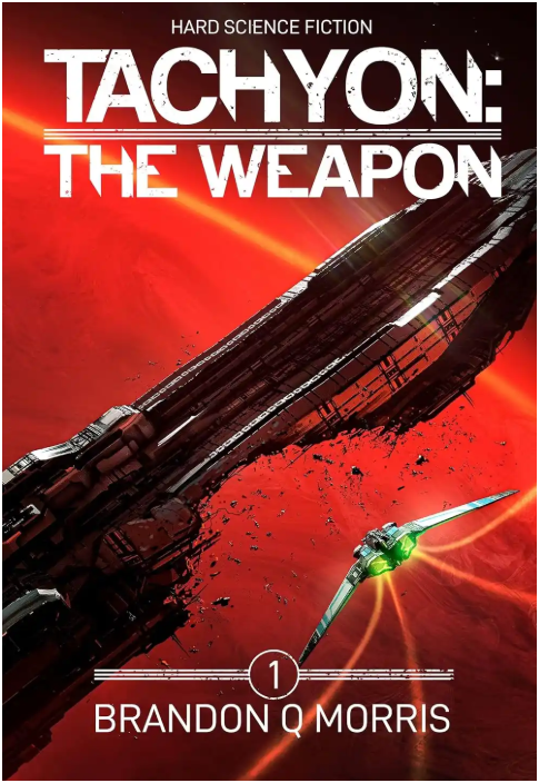 Brandon Q. Morris: Tachyon: The Weapon (EBook, 2024)