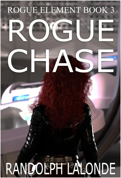 Randolph Lalonde: Rogue Chase (EBook, 2025, Randolph Lalonde)