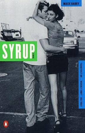 Max Barry: Syrup (Paperback, 2000, Penguin Books)