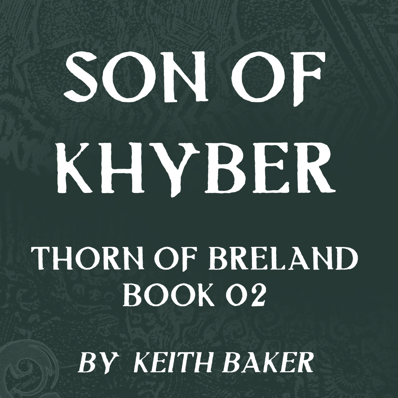Keith Baker: Son of Khyber (AudiobookFormat, 2013)