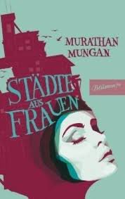 Murathan Mungan: Städte aus Frauen (German language)