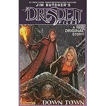 Jim Butcher, Stjepan Sejic, Mark Powers, Carlos Gomez: Jim Butcher's Dresden Files : down Town (2015, Dynamic Forces, Incorporated DBA Dynamite Entertainment)