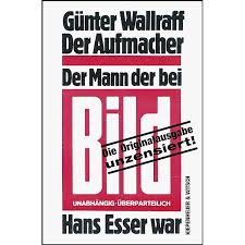 Günter Wallraff: Der Aufmacher (German language, 1978, Kiepenheuer und Witsch)
