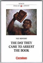 Nat Hentoff: The Day they Came to Arrest the Book. (Paperback, 1998, Cornelsen)
