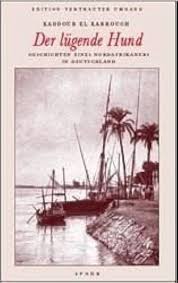 Kaddour El Karrouch: Der lügende Hund (German language, 2003, Spohr)