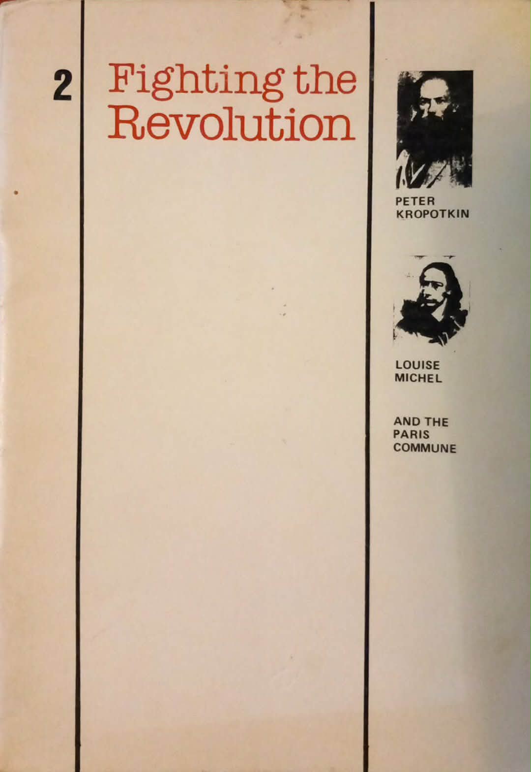 Louise Michel, Peter Kropotkin, The Paris Commune: Fighting the Revolution (Paperback, 1985, Aldgate Press)