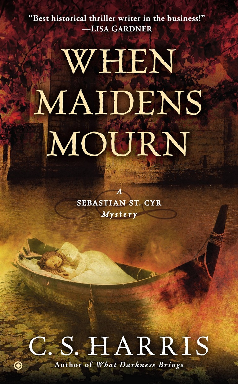 C. S. Harris: When Maidens Mourn (2012, Obsidian)
