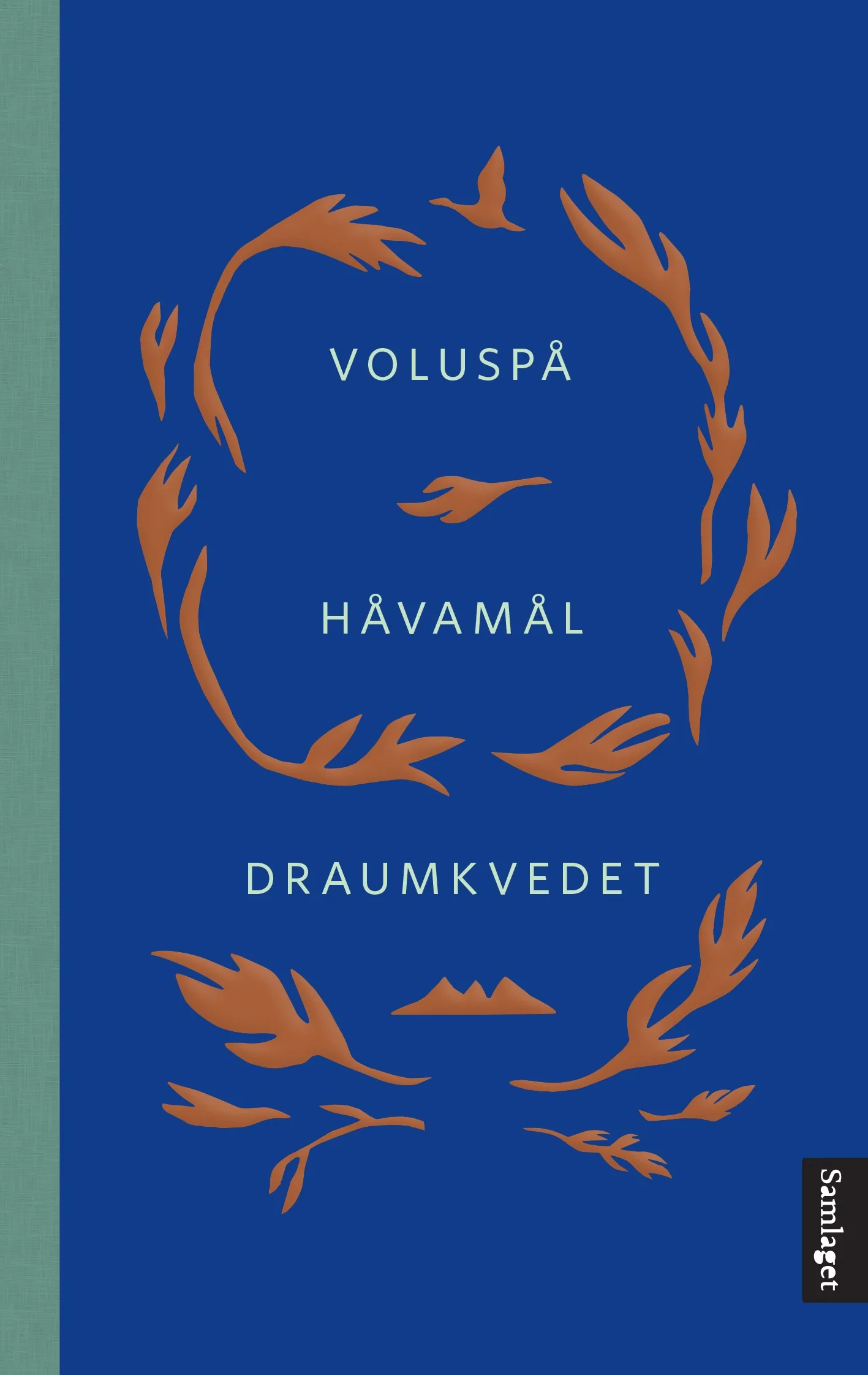 Moltke Moe, Ivar Mortensson-Egnund, Kristin Fridtun: Voluspå ; Håvamål ; Draumkvedet (Hardcover, Norwegian language, 2021, Samlaget)