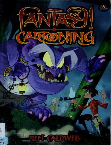Ben Caldwell: Fantasy! cartooning (2005, Sterling Pub. Co.)