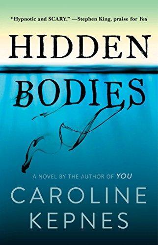 Caroline Kepnes: Hidden Bodies (2016)