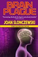 Joan Slonczewski: Brain Plague