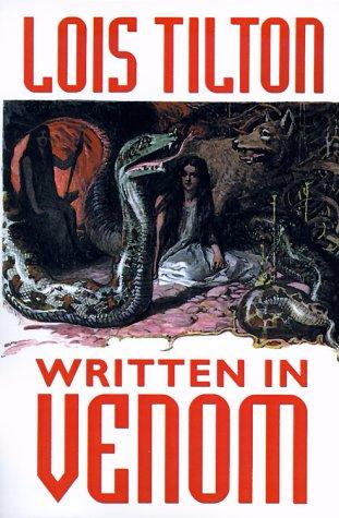 Lois Tilton: Written in Venom (Paperback, 2000, Wildside Press)