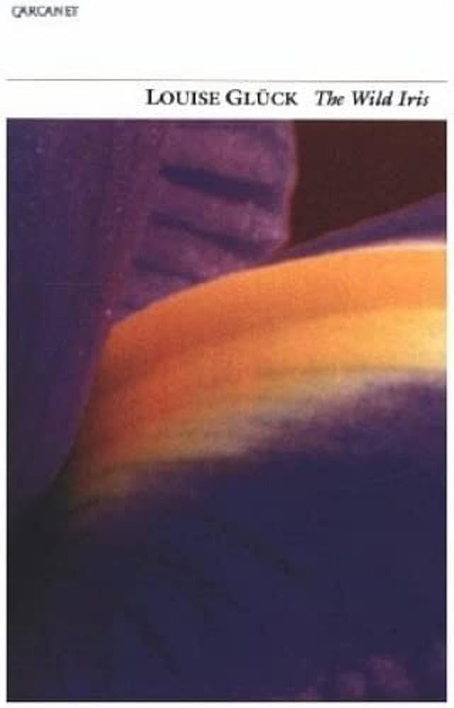 Louise Glück: The wild iris (1996, Carcanet Press)