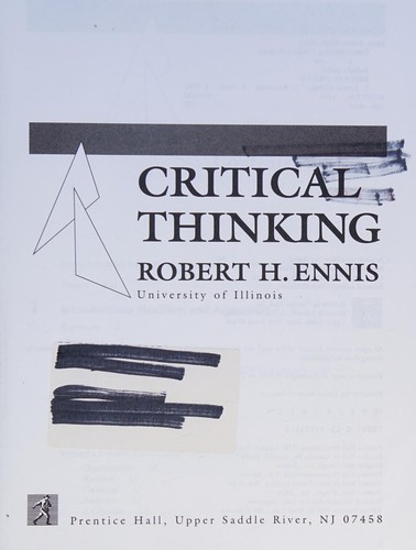 Robert Hugh Ennis: Critical thinking (1996, Prentice Hall)